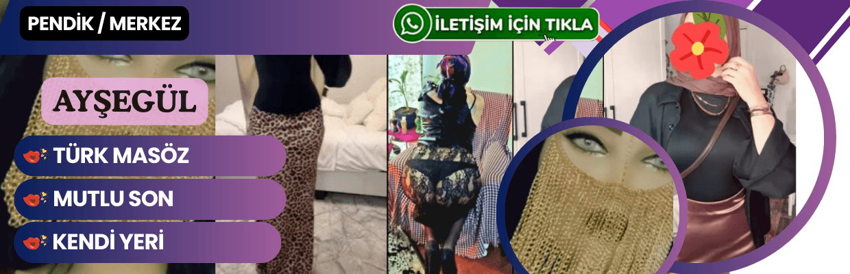 Pendik Ateşli Escort Ayşegül