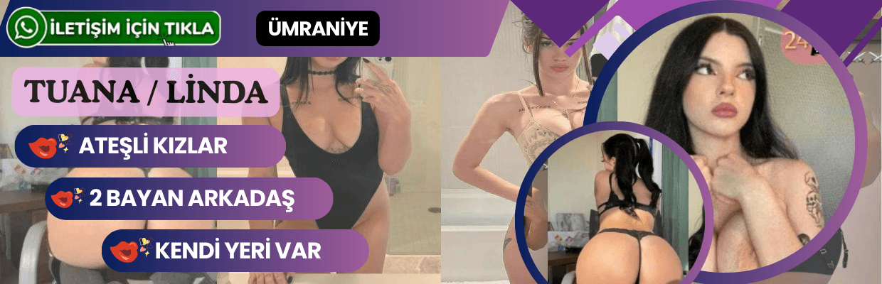 Ümraniye Sevgili Tadında İki Bayan Tuana ve Linda